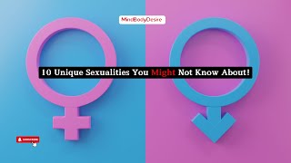 quot10 Sexualities You Should Know About  Understanding Diverse Identitiesquot [upl. by Mages]