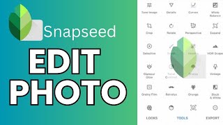 How to Edit Photo in Snapseed 2024 [upl. by Lim716]