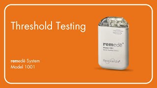 remedē System model 1001 Threshold testing [upl. by Torruella]