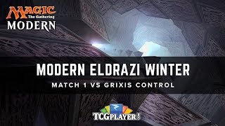 MTG Mining Modern  Eldrazi Winter  Match 1 VS Grixis Control [upl. by Aleakim]