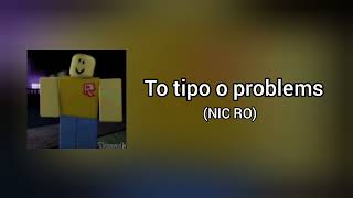 To tipo o problems ft RimbuRobb [upl. by Tronna264]