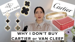 Why I DONT Buy CARTIER or VAN CLEEF ARPELS [upl. by Ciapas]