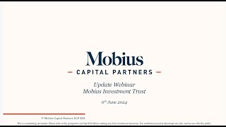 Mobius Investment Trust  Investor Update Webinar  Thursday 6th June 2024 [upl. by Etnahsa781]