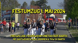 1 MAI 2024 🚨 FESTUMZUG FREIWILLIGE FEUERWEHR VINETASTADT BARTH [upl. by Aifoz]