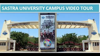 SASTRA CAMPUS TOUR  OFFICIAL video SASTRA Admissions 2022  SASTRA ALUMNI [upl. by Nawak]