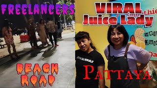 New Viral Juice Lady Pattaya  So Many Freelancers in Beach Road Pattaya [upl. by Asilet]