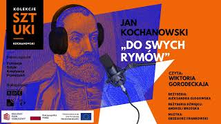 Jan Kochanowski „Do swych rymów” – Wiktoria Gorodeckaja [upl. by Ahselaf]