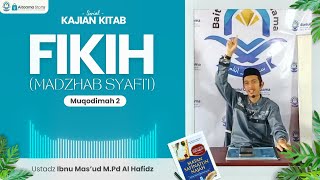 MUQODIMAH 2  KAJIAN KITAB FIKIH SAFINATUN NAJAH  Bersama UstIbnu Masud MPd Al Hafizh [upl. by Susannah459]