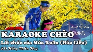 Karaoke Chèo Lời chúc của Mùa Xuân Điệu Đào Liễu [upl. by Annovy]