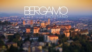 Bergamo  City of the Thousands [upl. by Amatruda322]