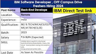 IBM Software Developer  OFF Campus Drive 2024  Direct Test link apply free BackEnd Developer [upl. by Iaoh760]