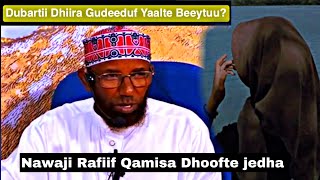 Nawaji Rafi Jettee Qamisa Mucaa Dhooftee Seenaa Nabi Yusuf Sheik Amin Ibroo [upl. by Adnahcal]