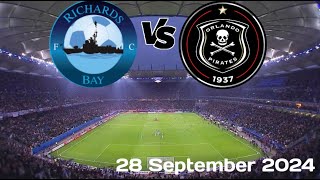 Richards Bay vs Orlando Pirates LIVE Stream NOW 2024 [upl. by Lynett395]