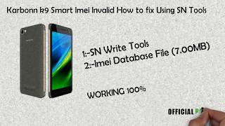 Karbon k9 smart imei write using by sp writer 2017 [upl. by Bedell]