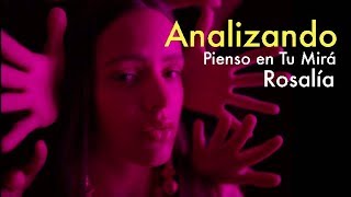 ⚡️Analizando Pienso en tu Mirá  Rosalía⎮ANÁLISIS MUSICAL⎮Carlos Rendón [upl. by Aibun]