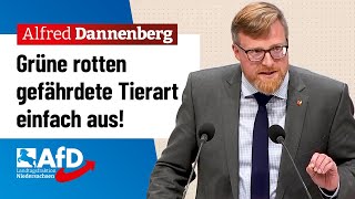 Grüne rotten gefährdete Tierart einfach aus – Alfred Dannenberg AfD [upl. by Malti]