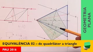 EQUIVALÈNCIA 02  PAU2016  Transformació dun Quadrilàter a Triangle Isòsceles amb dades donades [upl. by Spiegelman]