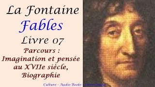 Fables  Jean De La Fontaine Livre 07 Parcours  Imagination et pensée au XVIIe siècle [upl. by Shimberg]