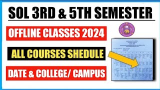 SOL 3RD amp 5TH SEMESTER OFFLINE CLASSES SCHEDULE RELEASED 2024 II SOL CLASSES DATES amp COLLEGE [upl. by Llerahc]