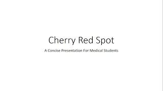 Cherry Red Spot Ophthalmology  For Medical Students [upl. by Sharline86]