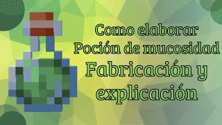 Como elaborar 🧪pocion de mucosidad🐸 en Minecraft [upl. by Euqinom]