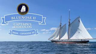 Bluenose II Captains Log  Episode 10 [upl. by Huff412]