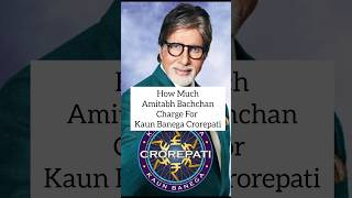 How Much Amitabh Bachchan Charge For Kaun Banega Crorepati Per Episode❤😳😍shortsKBCAmitabhbachchan [upl. by Hilel]