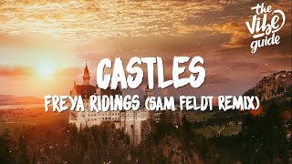 Freya Ridings  Castles Lyrics Sam Feldt Remix [upl. by Ehtiaf]