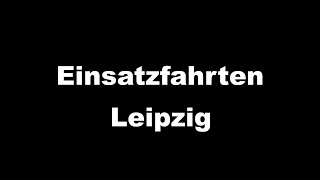 Kanaltrailer Einsatzfahrten Leipzig [upl. by Lombardo999]