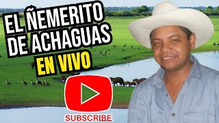 ✔️✔️ ✔️ EL ÑEMERITO DE ACHAGUAS EN VIVO [upl. by Itsrik]