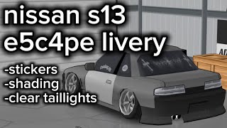 e5c4pe nissan S13 FR legends livery free codes [upl. by Lawan]