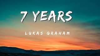 Lukas Graham  7 Years Lyrics 🎵🎹 [upl. by Anikes]