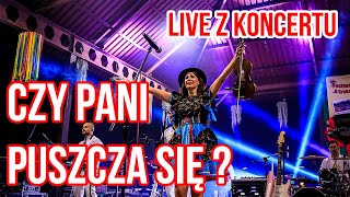 CZY PANI PUSZCZA SIĘ  TERAZMY KONCERT  LIVE  DOŻYNKI GMINY DĘBICA [upl. by Ibby]