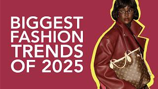 The Biggest Fashion Trends for 2025 [upl. by Ocsic]