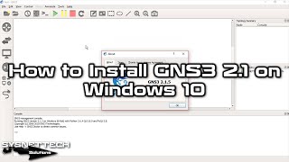 How to Install GNS3 21 on Windows 10  GNS3 21567891011 Installation  SYSNETTECH Solutions [upl. by Pantin]