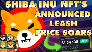 SHIBA INU RELEASES 10000 NFTs SHIBOSHIs  LEASH TOKEN SKYROCKETS [upl. by Ochs]