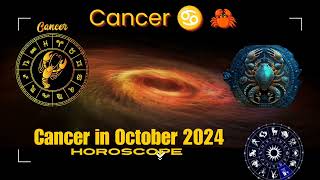 cancer October 2024 horoscope  cancer October 2024 life predictions  cancer zodiac in October 2024 [upl. by Ahsercal958]