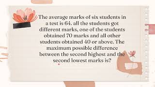 average marks six students is 64 A student got 70 others 40 above maximum difference second highest [upl. by Ettenirt]