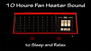 Fan Heater Sound 4  ASMR  10 Hours Long Extended Version [upl. by Sral]