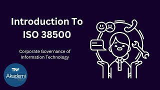 Introduction to ISO 38500  Corporate Governance of Information Technology IT [upl. by Breanne681]