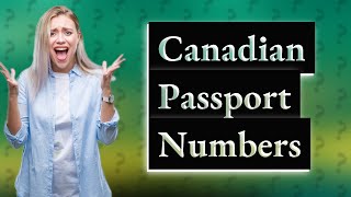 What is the format of a Canadian passport number [upl. by Enaid238]