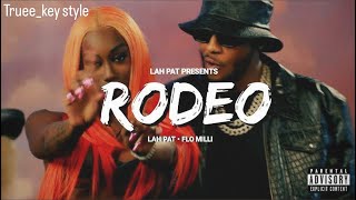 Lah Pat amp Flo Milli  Rodeo Remix trueekey style [upl. by Onileba]