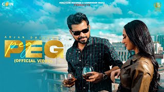 PEG Official Music Video Arjan Dhillon  Latest Punjabi Songs 2024 [upl. by Woll]