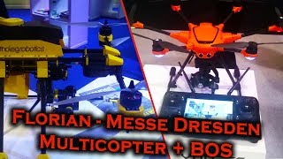 Florian Messe Dresden  Multicopter bei BOS [upl. by Irual]