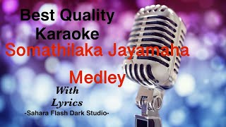 Somathilaka Jayamaha Medley Karaoke nonstop  Sahara Flash Dark Studio sinhalakaraoke karaoke [upl. by Ydnak276]