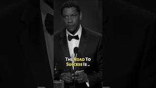 The Road To Success Is  Motivational Speech Denzel Washington motivation motivationalspeech [upl. by Cayla]