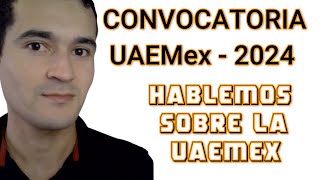 Hablemos sobre la convocatoria de la UAEMex 2024  Exani II [upl. by Leaj]