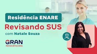 Residência ENARE Revisando SUS com Natale Souza [upl. by Sabas]