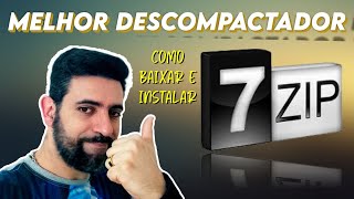 COMO BAIXAR E INSTALAR O 7ZIP  DESCOMPACTADOR GRATUITO [upl. by Boutis]