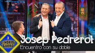 Josep Pedrerol se encuentra con su doble  El Hormiguero [upl. by Anirahtak22]